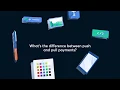 What s the difference between push and pull payments