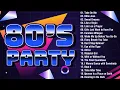 80s Greatest Music Hits - Ultimate 80s Party Playlist - Greatest Dance Hits \u0026 Pop Classics