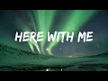 Download Lagu Here With Me - d4vd (Lyrics)