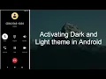 ACTIVATING DARK AND LIGHT THEME IN ANDROID
