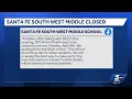 Santa Fe South West Middle School closed Monday due to storm damage