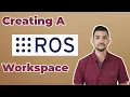 Creating ROS Workspaces and Packages ROS1 Noetic