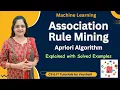 ML 24 Association Rule Mining Apriori Algorithm Working with Example csittutorialsbyvrushali