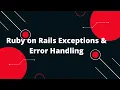 Ruby on Rails Tutorial Master Ruby on Rails Exceptions Error Handling