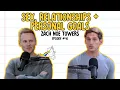 Sex Relationships Personal Growth w Comedian Zach Noe Towers