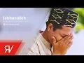 Download Lagu Rijal Vertizone - Subhanallah (Official Music Video)
