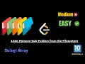 Remove Sub-Folders from the Filesystem Leetcode 1233 10mintuesCS