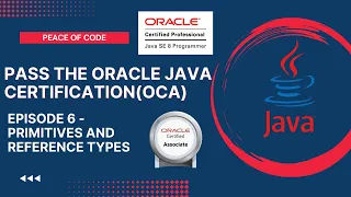 Oracle Java Certification - OCA Primitive Reference Types