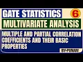Multiple and partial correlation Coefficients and their basic properties ONE SHOT GATE STATISTICS