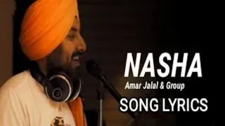 Nasha || Amar Jalal \u0026 Faridkot || Latest punjabi song 2022 || Lyrics