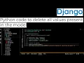 Python code to delete all values present in the model defined in django