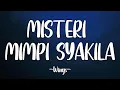 Download Lagu Wings - Misteri Mimpi Syakila (Lirik) 1 Hour easy lyrics