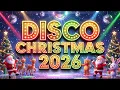 Lagu Disco Christmas Songs 2026 ✨ Nonstop Festive Music