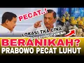 PRABOWO PECAT LUHUT, BERANIKAH ⁉️ DI TEMUKAN RIBUAN TKA CINA DI SEMBUNYIKAN DI HUTAN MOROWALI ‼️