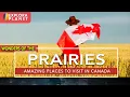 Lagu 🇨🇦 AMAZING PLACES TO VISIT IN CANADA | WONDERS OF THE PRAIRIES