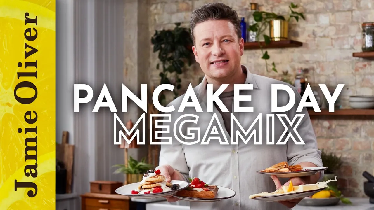 Pancake Day Megamix!   Jamie Oliver