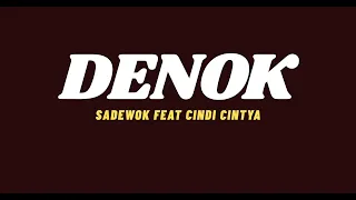 denok cindi cintya ft sadewok lyric lagu ora bakal cukup lautan mangsi