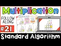 Multiply 2 digits by 2 digits how to do the standard algorithm 52 X 34 21