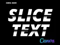 How To Write Slice Text Effect In Canva Canva Mobile App Tutorial