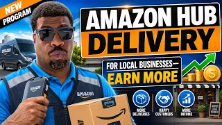 Amazon Hub Delivery Program for Local Businesses Earn More