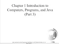 Chapter 1 Part3 Introduction to Computers Programs and Java