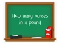 How many ounces in a pound