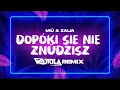 Download Lagu MIÜ ft. Zalia - dopóki się nie znüdzisz (WOJTULA REMIX)