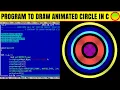 Program to draw animated circle in c circle animation in c graphics Program Rohit Tech Study