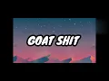 GOAT Shit – King x Karma | Official Lyrics Video | 3Beat