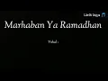 Download Lagu Haddad Alwi ft Anti - Marhaban ya ramadhan (lirik)