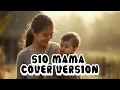 Download Lagu Sio Mama – Cover Version | Lagu Tentang Rindu dan Kasih Ibu 