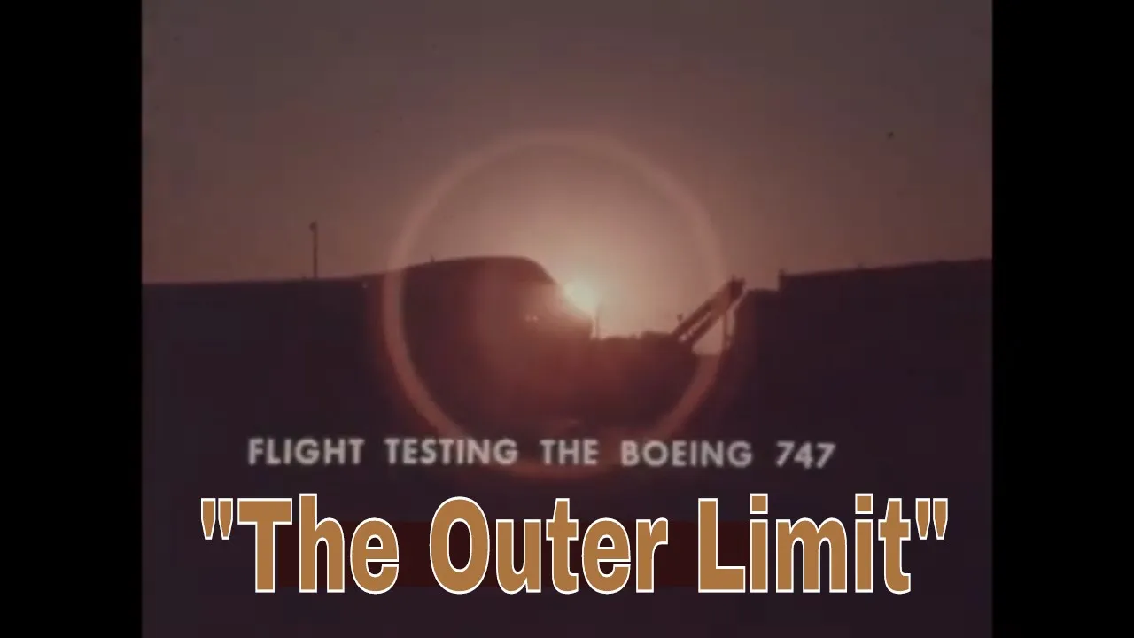 BOEING 747 JUMBO JET FLIGHT TESTING & ROLLOUT PROMOTIONAL FILM " THE OUTER LIMIT" XD49704