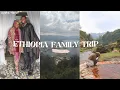 Lagu Familiereis naar Ethiopië! *deel 1* | Reisvlog