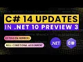 C 14 New Features in NET 10 3 - Extension Members Null-Conditional Assignment