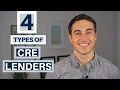 Commercial Real Estate Lenders - The Four Main Types What You Should Know About Each