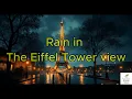 Download Lagu Rainy Night in Paris | Eiffel Tower Sleep Sounds \u0026 City Rain Ambience l Nature's Breath Relax