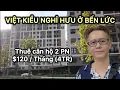 Lagu Việt Kiều Nghỉ Hưu, Nghỉ Dưỡng Ở Bến Lức Long An | Thuê Căn Hộ Chỉ 120 Đô Một Tháng