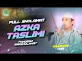 Download Lagu FULL SHOLAWAT‼️AZKA TASLIMI II SHOLLI WA SALLIM II MATAHARINYA DUNIA II PANDEAN BERSHOLAWAT