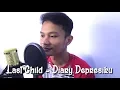 Download Lagu Last Child - Diary Depresiku | Cover Reggae by D2MO