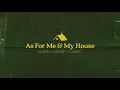 As For Me & My House (Official Lyric Video) - Austin & Lindsey Adamec