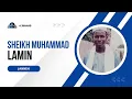 Sheikh Muhammad Lamin Janneh || The Shahabahs of Prophet Muhammad (ﷺ) ||