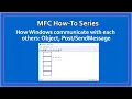 MFC C How-To Series PostMessage SendMessage Communication 20 MFC Basics Part 2