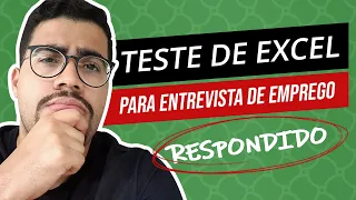 TESTE DE EXCEL PARA ENTREVISTA DE EMPREGO [RESOLVIDO]