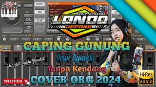 Download Caping Gunung - Dewi Ayunda - Tanpa Kendang - Cover ORG 2024 MP3