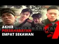 Download Lagu Akhir Persahabatan Empat Sekawan - Menyingkap Tabir | tvOne