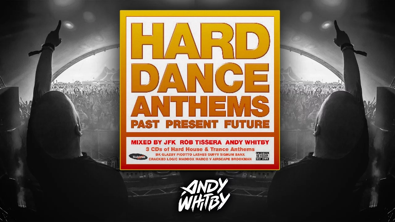 NUKLEUZ HARD DANCE ANTHEMS 2004 mixed by ANDY WHITBY