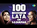 Top 100 Songs of Lata \u0026 S.D. Burman | लता और स डी बर्मन के १०० गाने | Aaj Phir Jeene Ki |Rangeela Re