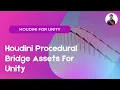 Houdini Procedural Bridge Assets For Unity