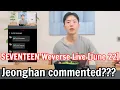 Download Lagu SEVENTEEN Weverse Live [June 22, 2025]. Hoshi... Jeonghan commented??? But Hoshi is prettier ???