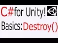 Unity C Tutorial - Basics Destroy